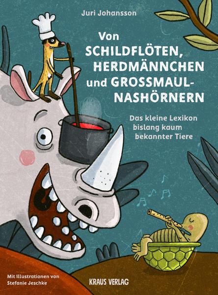 Buchcover "Von Schildflöten, Herdmännchen und Großmaulnashörnern"