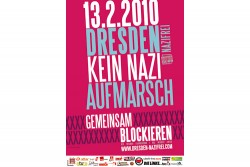   Protest, plakativ | Vergangene Woche ließ die Dresdner Staatsanwaltschaft Plakate des Bündnisses »Dresden Nazifrei« beschlagnahmen. Genau die werden morgen in Leipzig geklebt.  