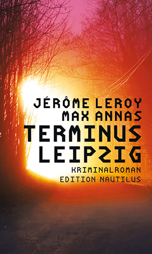 Jérôme Leroy und Max Annas