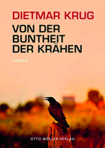 Dietmar Krug: Von der Buntheit der Krähen   
